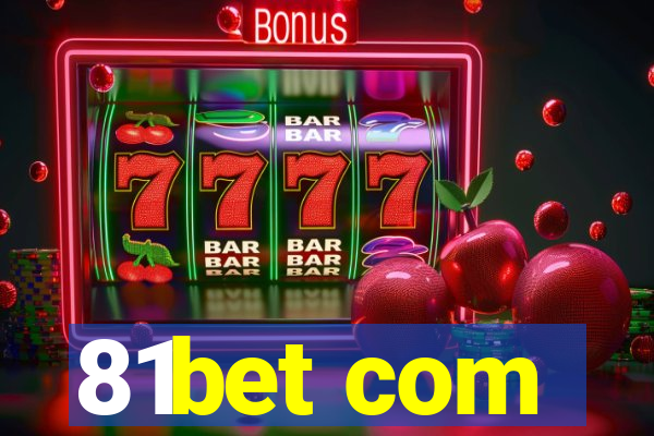 81bet com